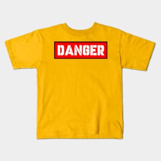 DANGER Kids T-Shirt